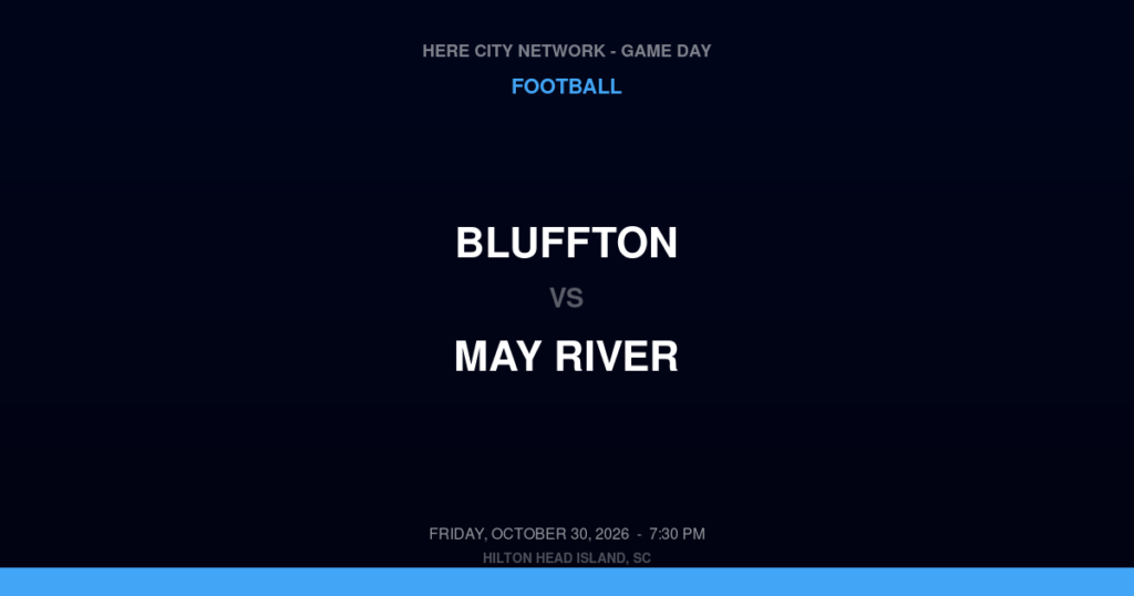 BLUFFTON vs MAY RIVER FOOTBALL game day graphic - Hilton Head Island, SC