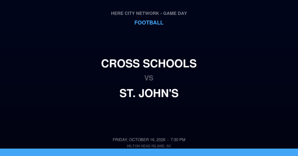 Cross Schools vs. St. John's — Football Game Day — Johns Island, SC — Oct 16, 2026