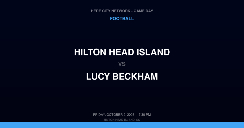 Hilton Head Island vs. Lucy Beckham — Football Game Day — Mount Pleasant, SC — Oct 2, 2026