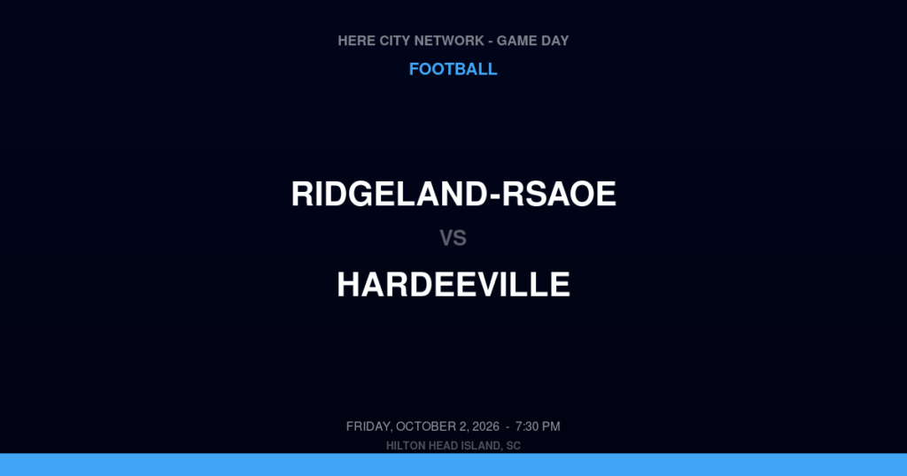 Ridgeland-RSAOE vs. Hardeeville — Football Game Day — Hardeeville, SC — Oct 2, 2026